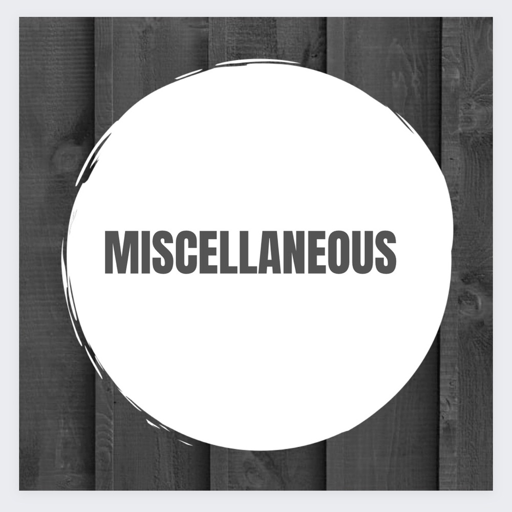 Miscellaneous items